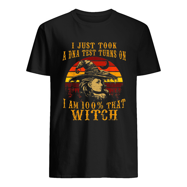 I Just Took A Dna Test 100 That Witch Halloween Shirt